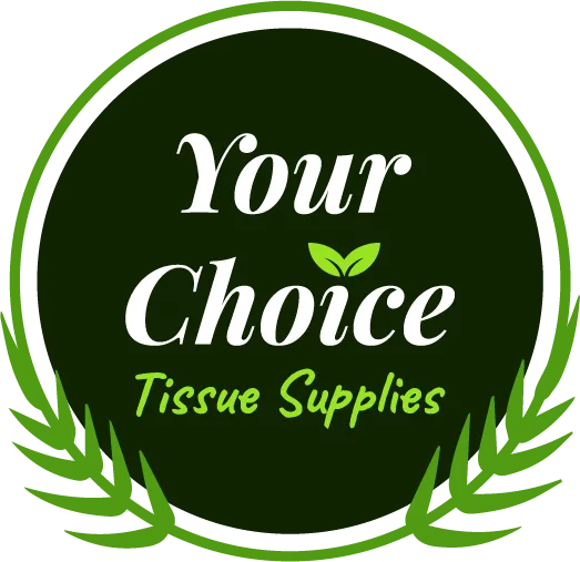 Your Choice Tissue Suplies
